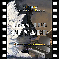 CD JL Guyard - Le piano sur grand écran
